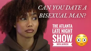 Can you date a bisexual man | Atlanta Late Night Show Clips