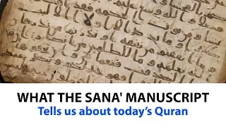 What the Sana'a Manuscript Tells Us About Today's Quran