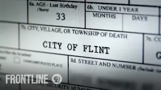Flint’s Deadly Water | Preview | FRONTLINE