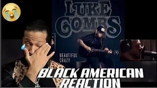 TRYING TO STAY STRONG GOES WRONG... BLACK AMERICAN FIRST TIME HEARING | Luke Combs - Beautiful Crazy