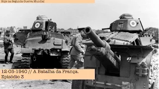 12-05-1940 - A Batalha da França - Episódio 3