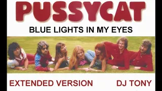 Pussycat - Blue Lights in My Eyes (Extended Version - DJ Tony)