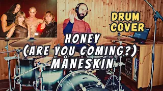 Måneskin - HONEY (ARE YOU COMING?) | DRUM COVER