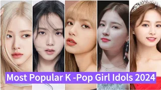 Most Popular K-Pop Girl Idols 2024