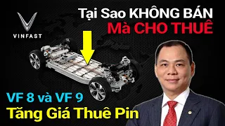 Tại Sao Vinfast Không Bán Pin Mà Cho Thuê Làm Khách Hàng Lo Lắng | Xe Điện Vinfast Việt Nam