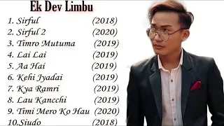 Top 10 💕Ekdev Limbu Songs Collection 2020 💕|| Best Songs Of Ekdev limbu Jukebox ||