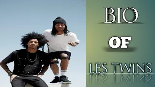 Les Twins Bio.