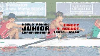 2019 World Rowing Junior Championships, Tokyo, Japan – Friday 9th August