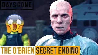 DAYS GONE 2019 - THE O'BRIEN SECRET ENDING (It's Shocking)