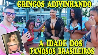 🇧🇷 Americanos adivinhando a idade dos famosos brasileiros