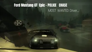 Ford MUSTANG 🐎 GT EPIC POLICE CHASE MOST WANTED DRIVER.....  .. NFS