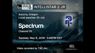 TWC IntelliSTAR 2 Jr- Astoria, OR- May 8, 2018- 3:48PM PDT