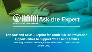 NAMI Ask the Expert: The AAP and AFSP Blueprint for Youth Suicide Prevention