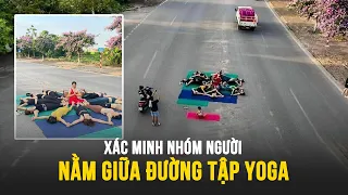 Xác minh nhóm người tập yoga giữa đường ở Thái Bình
