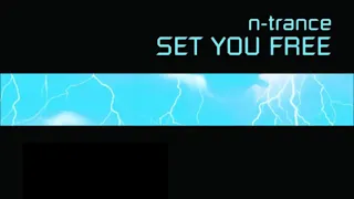 N-Trance - Set You Free (Rob Searle Club Mix) (2001)