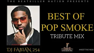 BEST OF POP SMOKE TRIBUTE MIX | POP SMOKE GREATEST DRILL HITS | MEET THE WOO MIXTAPE - DJ FABIAN 254