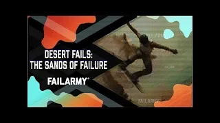 JUST LAUGH (HD) by FailArmy Desert Fails The Sands of Failure November 2018