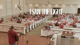 I Saw the Light | Pentecost Sunday 2024