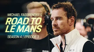 Michael Fassbender: Road to Le Mans – Season 4, Episode 3 – Finding the sweet spot