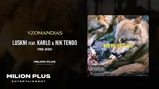 Yzomandias - Luskni feat. Karlo & Nik Tendo (official visualizer)