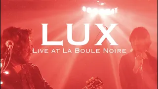 LUX the band - Horse - Live at La Boule Noire Paris -rock