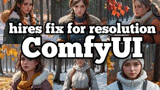 ComfyUI hires fix for better resolutions