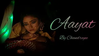 Aayat I Bajirao Mastani I Dance Cover I Chandreyee Mitra