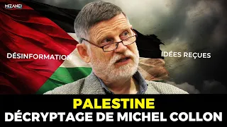 Michel Collon : Palestine, le grand décryptage