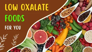 Low Oxalate Diet Plan For Kidney Disease Patients | Low Oxalate Foods For Kidney Stones