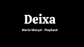 Deixa - Maria Marçal -  playback