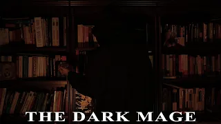 The Dark Mage (Official Trailer)