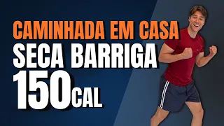 Caminhada em casa Seca barriga 150 calorias