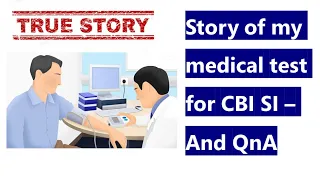 CBI SI medical test | CBI SI Physical Test | CBI SI physical standard | [My personal experience]