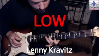 Lenny Kravitz - Low (Guitar Cover by Luca Pilia)