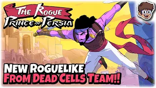 New Roguelike From the Dead Cells Team! | Let's Try: The Rogue Prince of Persia