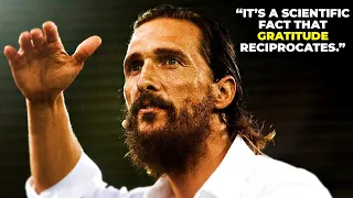 6 minutes with Matthew McConaughey that will change the rest of your life!