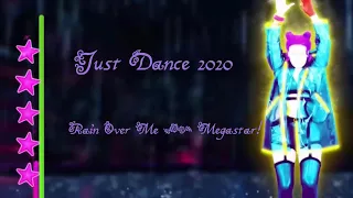 Just Dance 2020- Rain Over Me- MEGASTAR!