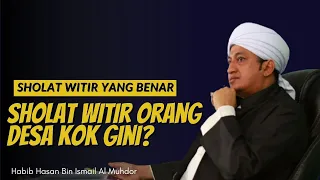 Shalat Witir Yang Benar - Habib Hasan Bin Ismail Al Muhdor