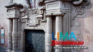 Lima Bicentenario: Escuela Nacional de Bellas Artes