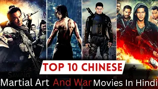 Top : 10 Chinese War And Martial Art Movies 2022 || Best Chinese And Korean Movies In Hindi Dubbed