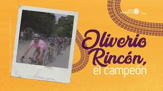 Oliverio Rincón, el campeón