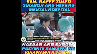 Sen. Raffy Tulfo Sinabon ang Hepe ng Mental Hospital