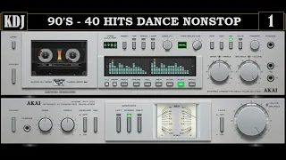 90s - 40 DANCE HITS NONSTOP VOL. 1 ( KDJ 2021)