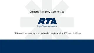 RTA Citizens Advisory Committee - April 3, 2023 11:00 a.m.