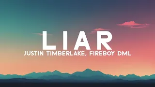 Justin Timberlake - Liar (Lyrics) ft. Fireboy DML