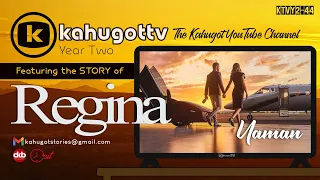 STORY OF REGINA | Yaman