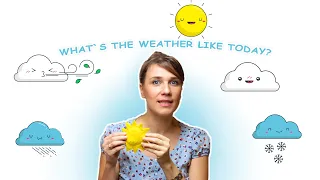 What`s The Weather Like Today? | Song for  Kids | #22 Погода для Детей.