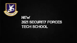SECURITY FORCES TECH SCHOOL *NEW* *2021*