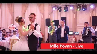 Mile Povan - LIVE || Ce frumoasă eşti nevasta mea || Tu esti femeia cu parfum de trandafir