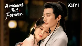 Trailer: Tiffany Tang and Liu Xue Yi | A Moment But Forever | iQIYI Philippines